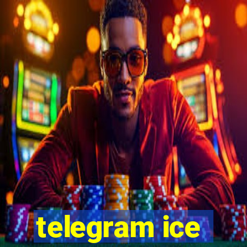 telegram ice